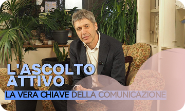 L’ascolto attivo la vera chiave della comunicazione